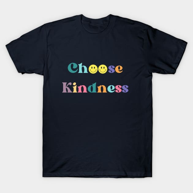 Choose Kindness T-Shirt by Mrs. Honey's Hive